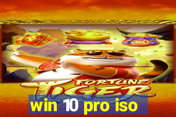 win 10 pro iso